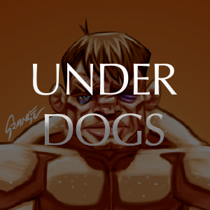 UNDERDOGS